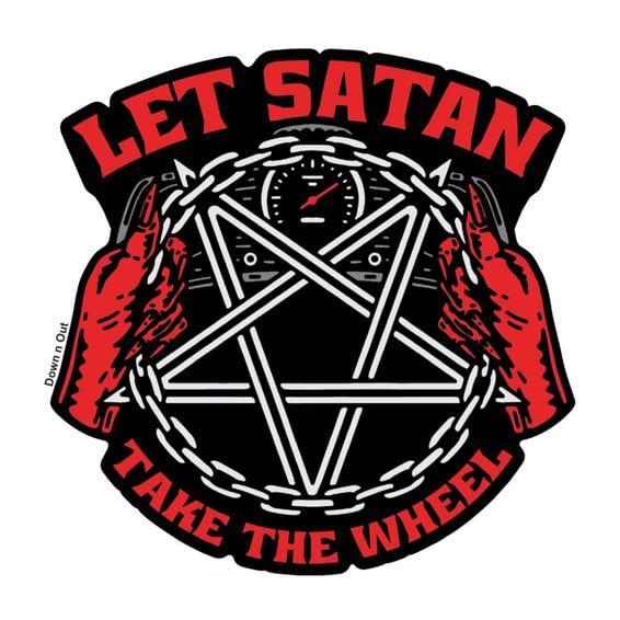 Satan take the Wheel sticker